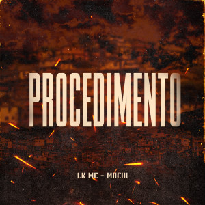 Listen to Procedimento song with lyrics from LK MC