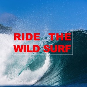 收聽The Pasadenas的Ride the Wild Surf (Huntington Beach Mix)歌詞歌曲