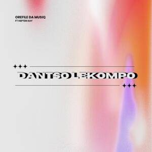 Orefile Da Musiq的專輯Dantso Lekompo (feat. HEPTEN KAY)