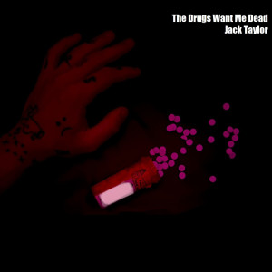 Listen to The ***** Want Me Dead (Explicit) song with lyrics from Jack Taylor