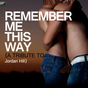 收聽Ameritz Tribute Standards的Remember Me This Way (A Tribute to Jordan Hill)歌詞歌曲