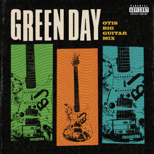 อัลบัม Otis Big Guitar Mix ศิลปิน Green Day