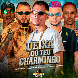 Listen to Deixa do Teu Charminho song with lyrics from Jr Na Voz