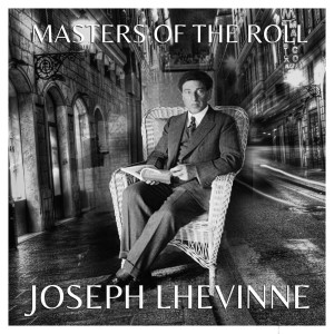 อัลบัม The Masters of the Roll - Josef Lhévinne ศิลปิน Josef Lhevinne