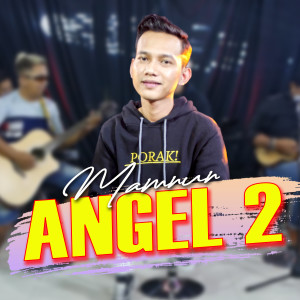 Dengarkan lagu Angel 2 nyanyian Mamnun dengan lirik