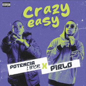 Pirlo的專輯Crazy Easy (feat. Pirlo) (Explicit)
