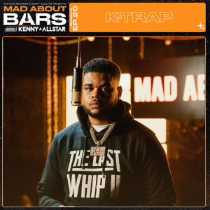 Listen to Mad About Bars (Explicit) song with lyrics from K-Trap