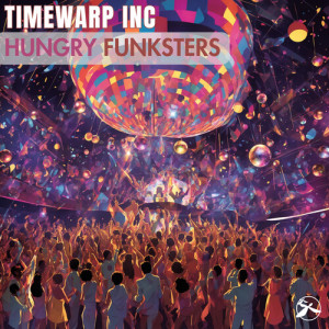 Hungry Funksters dari Timewarp Inc