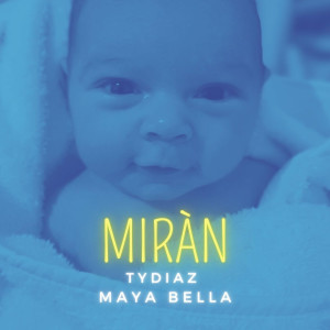 Listen to Miràn song with lyrics from Tydiaz