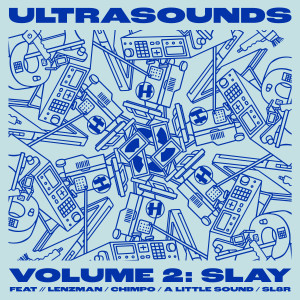 Slay的專輯Ultrasounds, Vol. 2