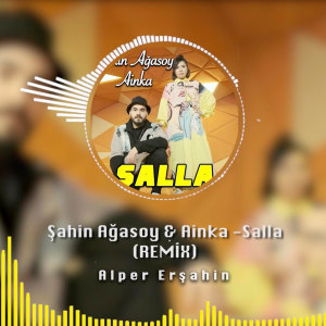 Album Salla (Alper Erşahin Remix) from 