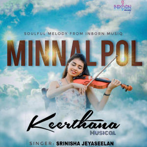 Srinisha Jayaseelan的專輯Minnal Pol (OFFICIAL SONG) (feat. Srinisha Jayaseelan, Balaji Sri & Karthik Netha)