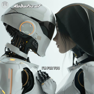 Robotscot的專輯I'm For You