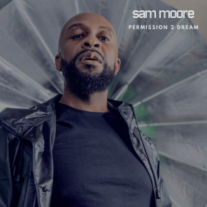 อัลบัม PERMISSION 2 DREAM ศิลปิน Sam Moore