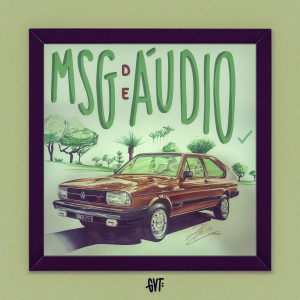 Graveto的專輯Msg de Áudio