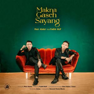 Razi Abdul的專輯Makna Gaseh Sayang (feat. Fadhil Mjf)