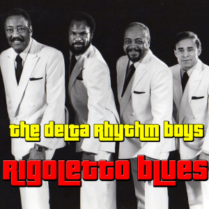 The Delta Rhythm Boys的專輯Rigoletto Blues