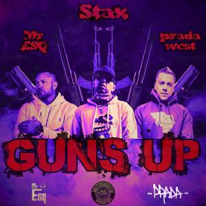 Album Guns Up (feat. Mr. Esq & Prada West) (Explicit) oleh Stax