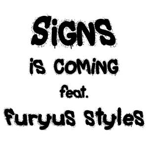 收聽Signs的Signs is coming mastered edition (Explicit)歌詞歌曲