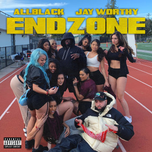 Endzone (feat. Jay Worthy) (Explicit)