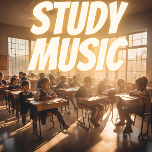 อัลบัม Calm Children Classroom Music for Better Education ศิลปิน Study Music