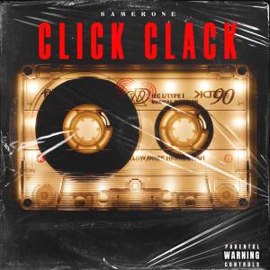 Album CLICK CLACK (Explicit) from SamerOne