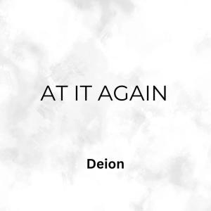 Dengarkan At it again (Explicit) lagu dari Deion dengan lirik