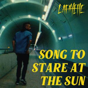 Lafayette的專輯Song To Stare At The Sun