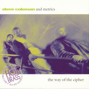 收聽Steve Coleman的Laxed & Warped歌詞歌曲