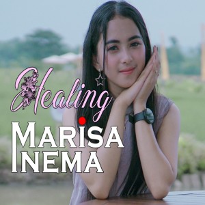 Dengarkan Healing (Dangdut koplo) lagu dari MARISA INEMA dengan lirik