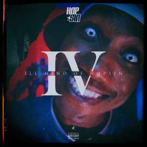Dengarkan lagu Ill Mind of Hopsin 4 (Explicit) nyanyian Hopsin dengan lirik