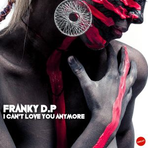 Listen to I Can't Love You Anymore (Radio Edit) song with lyrics from Franky D.P.