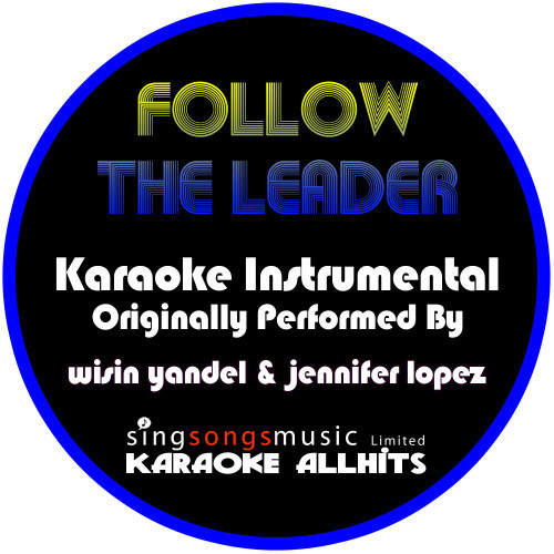 Follow the Leader (Originally Performed By Wisin, Yandel & Jennifer Lopez) [Instrumental Version] (Instrumental Version)