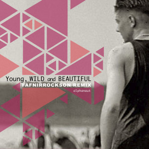 Album Young, Wild and Beautiful (Remix) oleh Alphanaut
