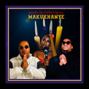 Listen to Makukhanye song with lyrics from INNOVATIVE DJz