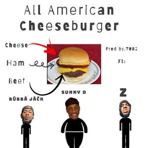 收聽Bubba Jack的All American Chee$eburger (Explicit)歌詞歌曲