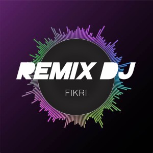 Album REMIX DJ (Instrumental) from Fikri