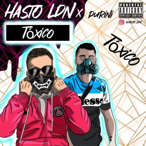Listen to Tóxico (Explicit) song with lyrics from Hasto LDN