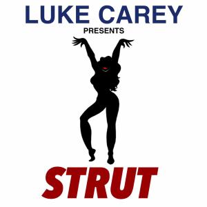 Luke Carey的專輯Strut