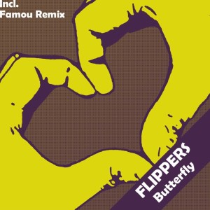 Dengarkan Butterfly (Famou Remix) lagu dari Flippers dengan lirik