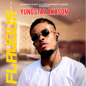 收聽Yungstar Akason的Flavour歌詞歌曲