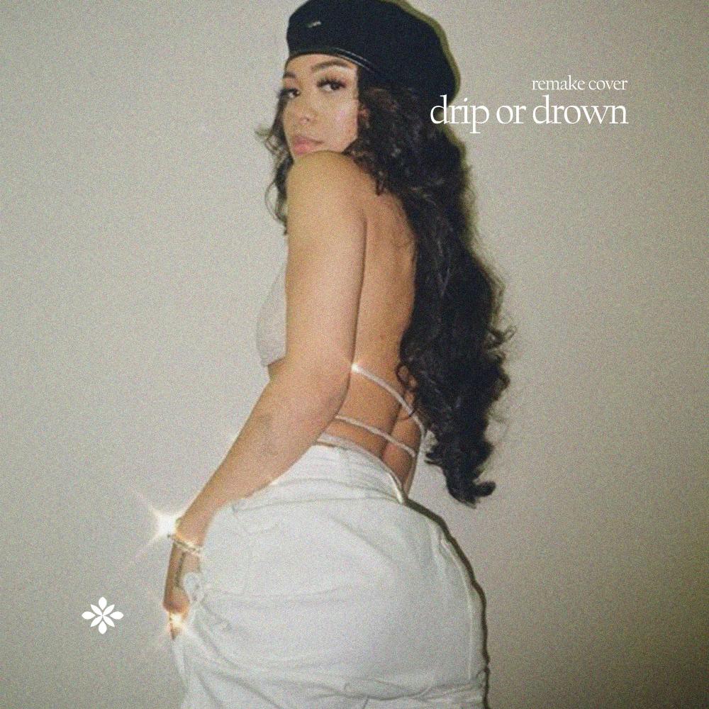 Drip Or Drown (Cover|Explicit)