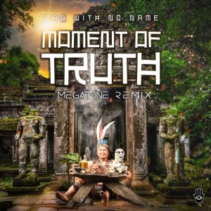 ดาวน์โหลดและฟังเพลง Moment of Truth พร้อมเนื้อเพลงจาก Man With No Name