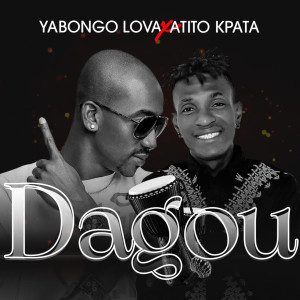 收聽Yabongo Lova的DAGOU歌詞歌曲