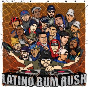 อัลบัม Latino Bum Rush (Explicit) ศิลปิน Craz Digga