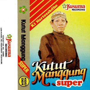 อัลบัม Gending Jawa Ki Nartosabdo - Kutut Manggung Super ศิลปิน Ki Nartosabdo