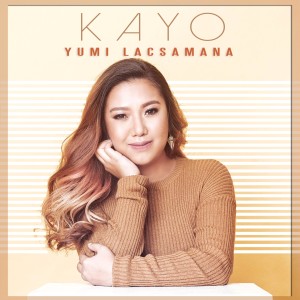Album Kayo from Yumi Lacsamana