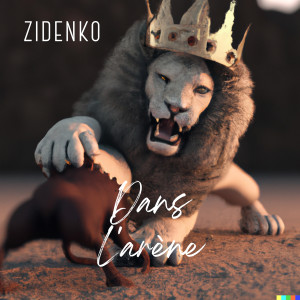 Listen to DANS L'ARENE (Explicit) song with lyrics from zidenko