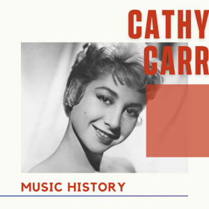 Album Cathy Carr - Music History oleh Cathy Carr