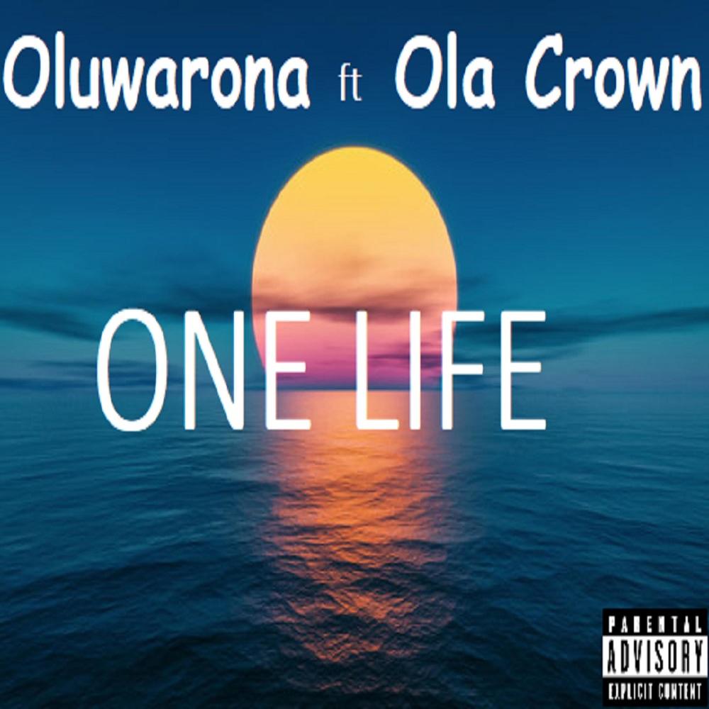 one life (feat. ola crown) (Explicit)